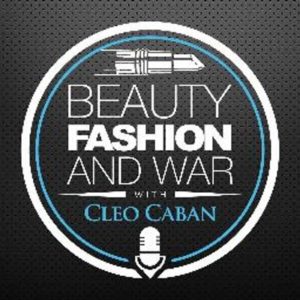 Beauty Fashion and War Cleo Caban